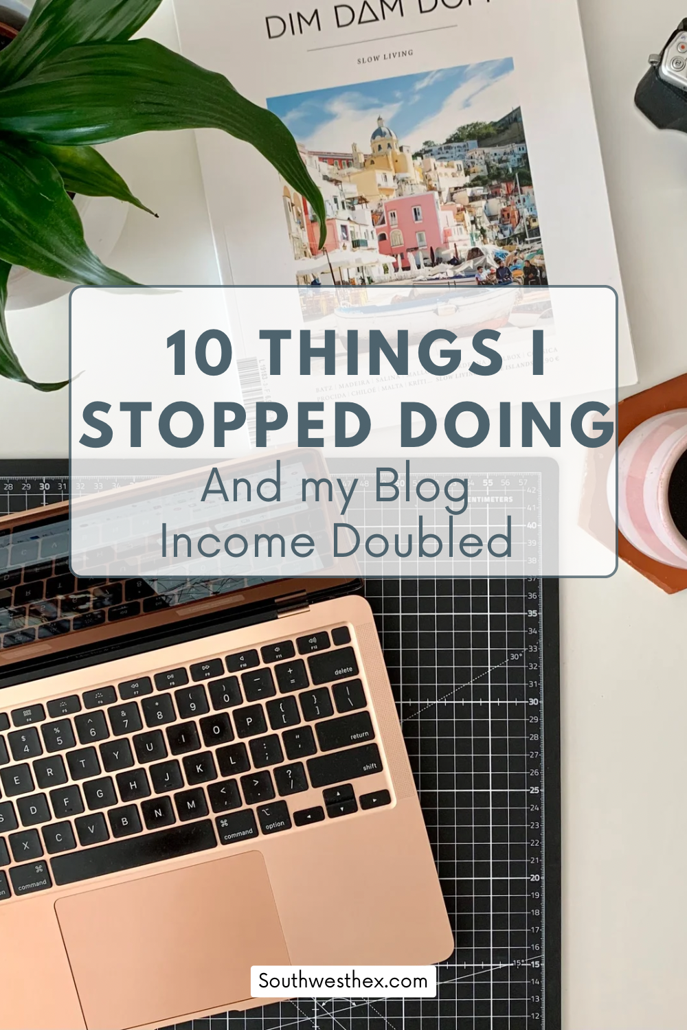 10 Things I Stopped Doing — And My Blog Income Doubled